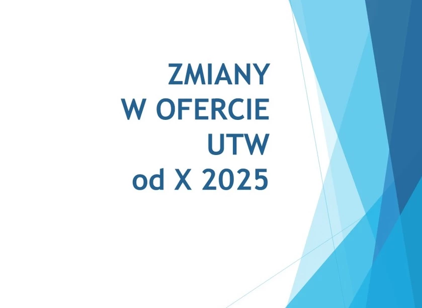 Nadchodzące zmiany w ofercie UTW